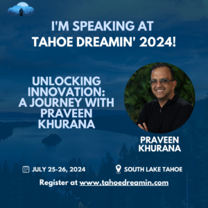 Unlocking Innovation: A Journey with Praveen Khurana